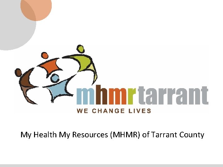 My Health My Resources (MHMR) of Tarrant County 