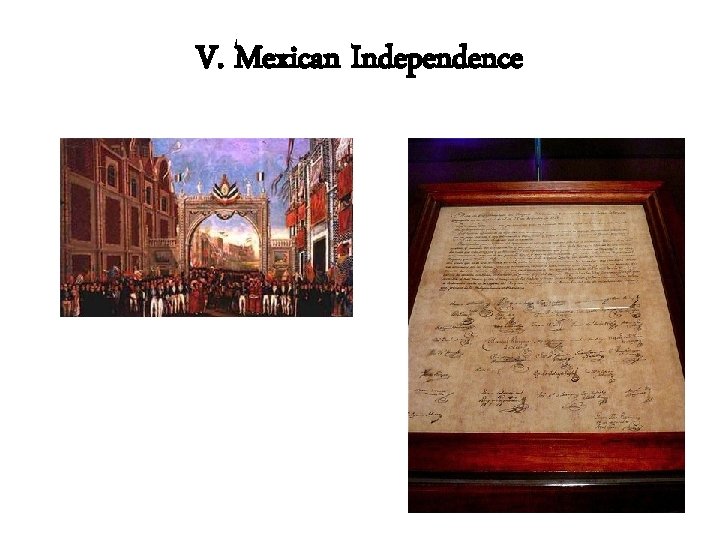 V. Mexican Independence 