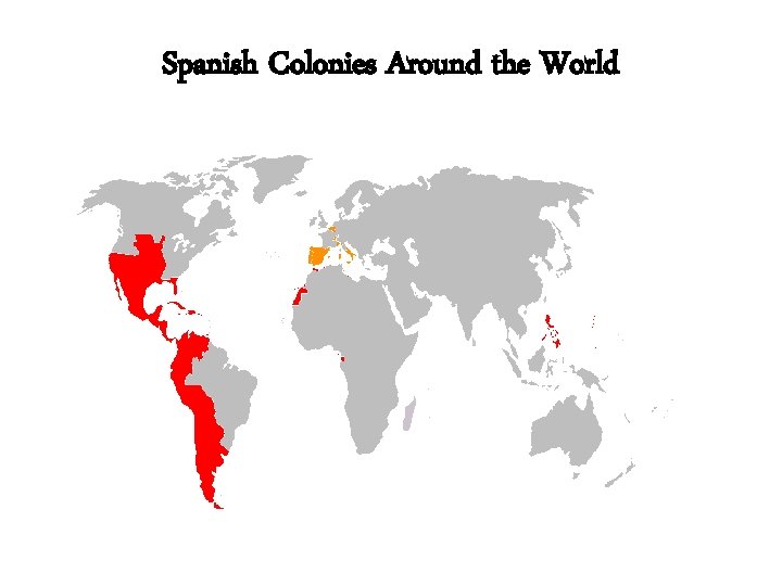 Spanish Colonies Around the World 