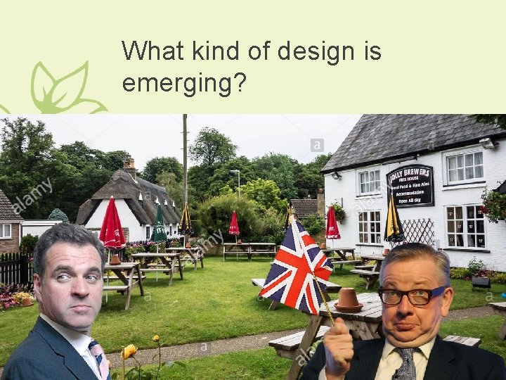 What kind of design is emerging? What kind of design is emerging?