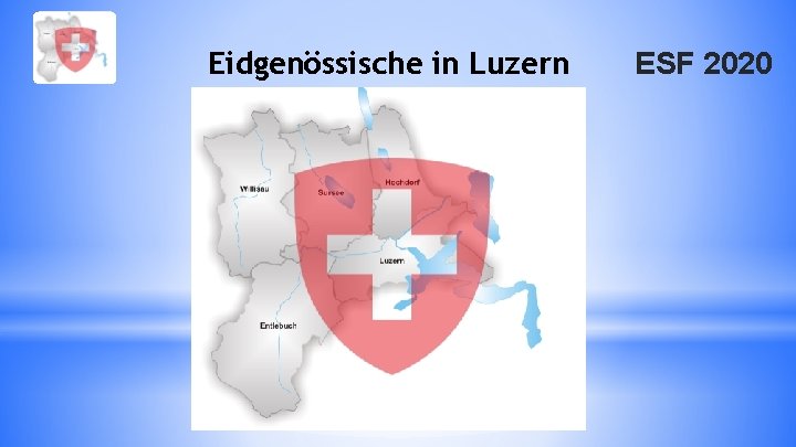 Eidgenössische in Luzern ESF 2020 