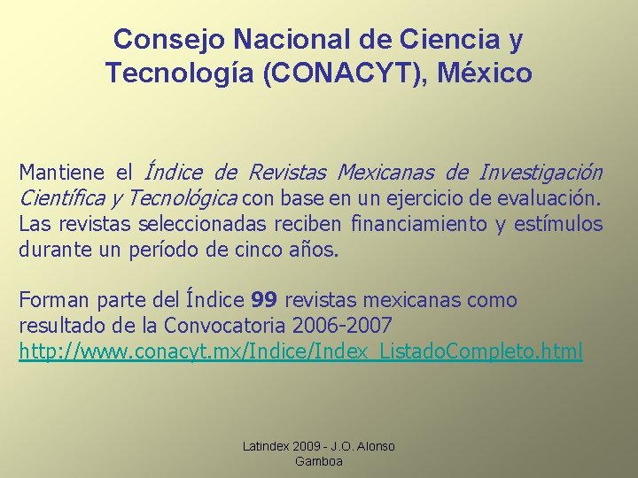 Consejo Nacional de Ciencia y Tecnología (CONACYT), México Mantiene el Índice de Revistas Mexicanas
