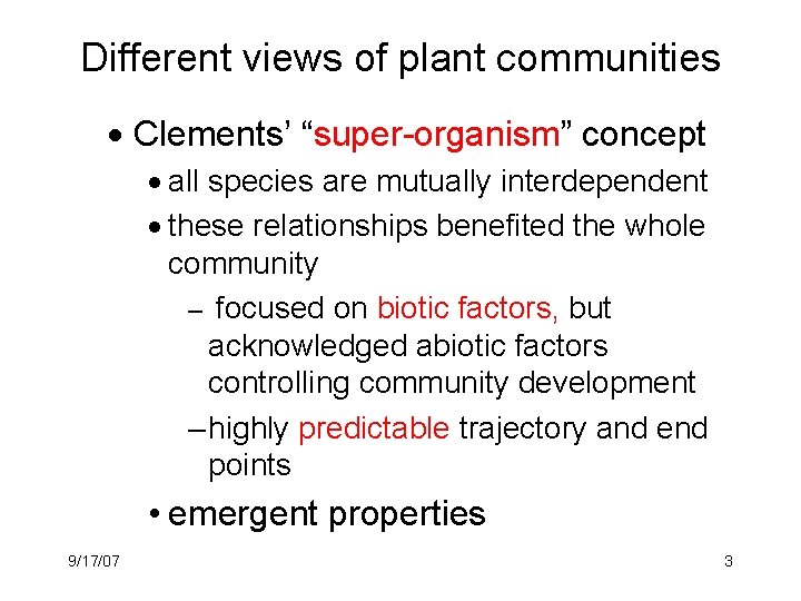 Different views of plant communities · Clements’ “super-organism” concept · all species are mutually