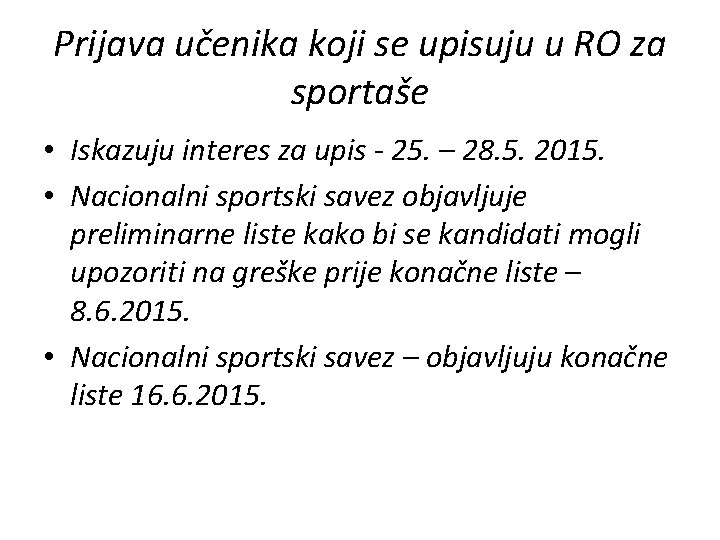 Prijava učenika koji se upisuju u RO za sportaše • Iskazuju interes za upis