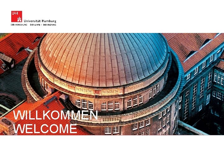 WILLKOMMEN WELCOME 