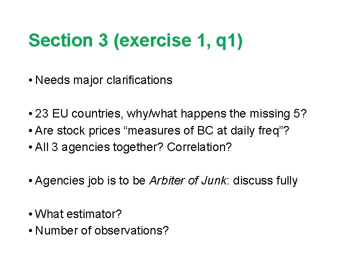 Section 3 (exercise 1, q 1) • Needs major clarifications • 23 EU countries,