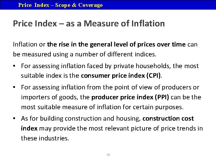 Price Index – Scope & Coverage Price Index – as a Measure of Inflation