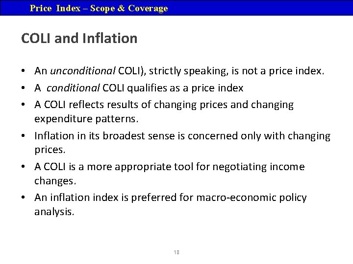 Price Index – Scope & Coverage COLI and Inflation • An unconditional COLI), strictly