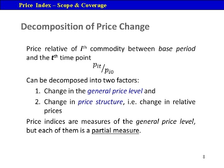 Price Index – Scope & Coverage Decomposition of Price Change • 8 