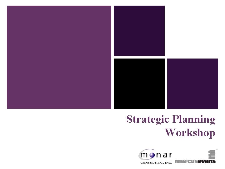 + Strategic Planning Workshop 