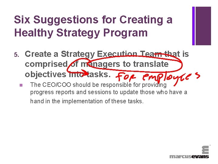 + Six Suggestions for Creating a Healthy Strategy Program Create a Strategy Execution Team