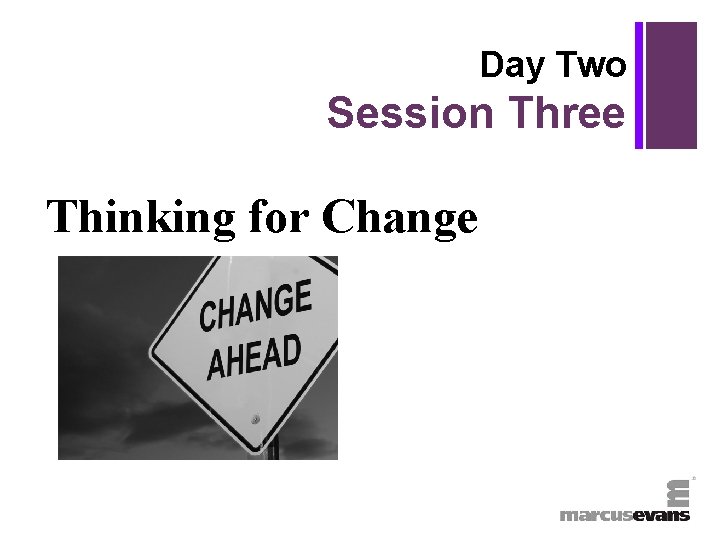 + Day Two Session Three Thinking for Change 