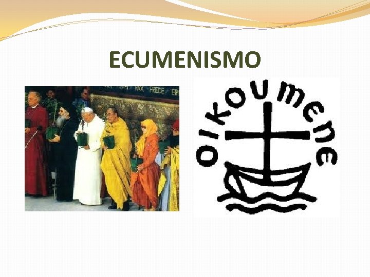 ECUMENISMO 