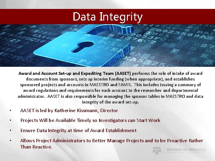 Data Integrity Award and Account Set-up and Expediting Team (AASET) performs the role of