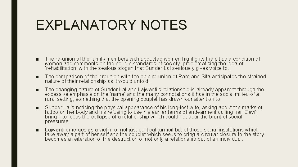 EXPLANATORY NOTES ■ The re-union of the family members with abducted women highlights the