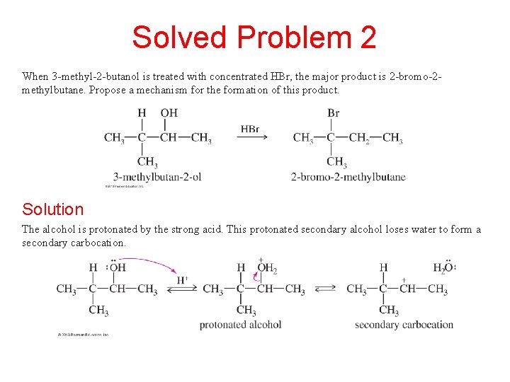 Solved Problem 2 When 3 -methyl-2 -butanol is treated with concentrated HBr, the major