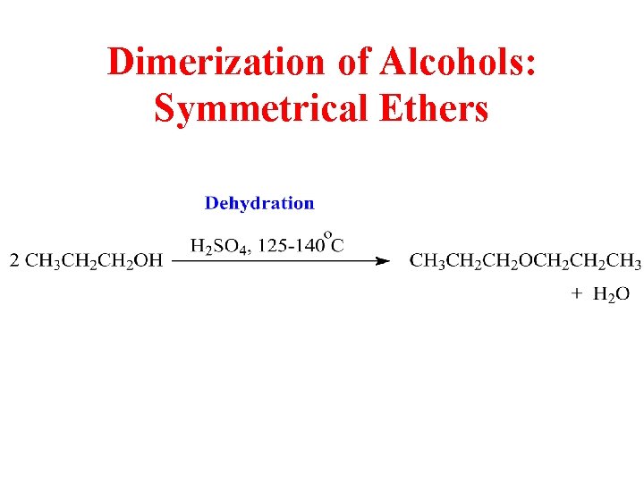 Dimerization of Alcohols: Symmetrical Ethers 