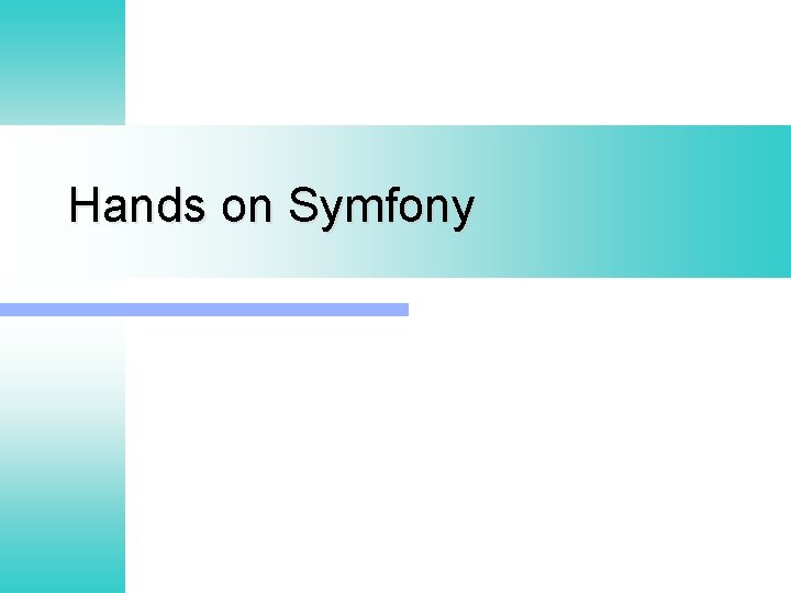 Hands on Symfony 