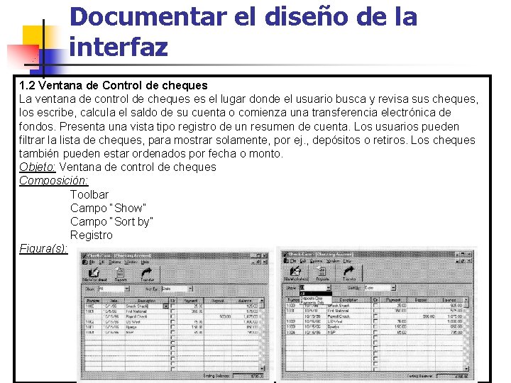 Documentar el diseño de la interfaz 1. 2 Ventana de Control de cheques La