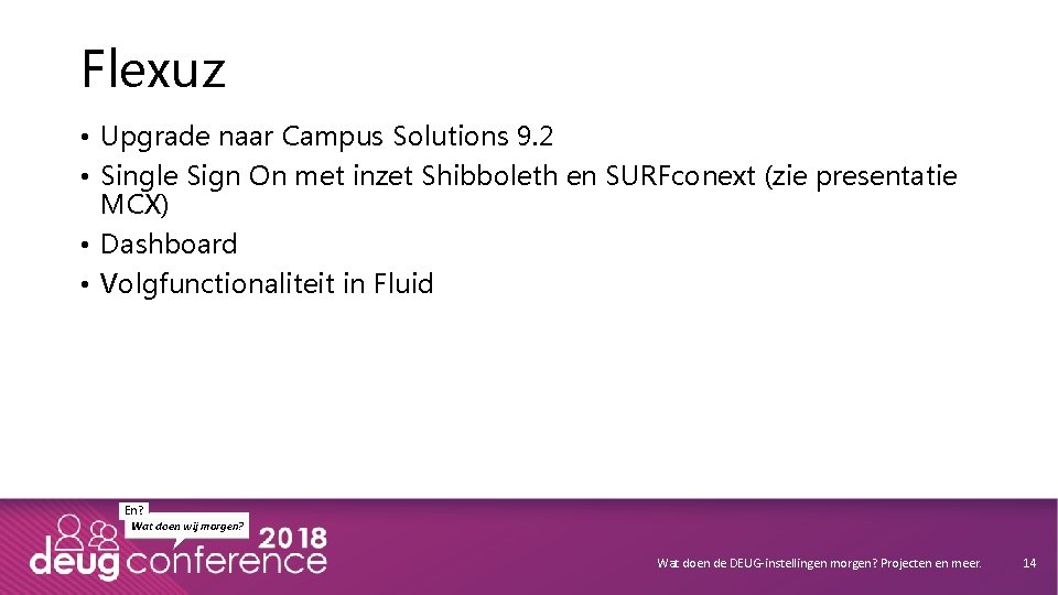 Flexuz • Upgrade naar Campus Solutions 9. 2 • Single Sign On met inzet