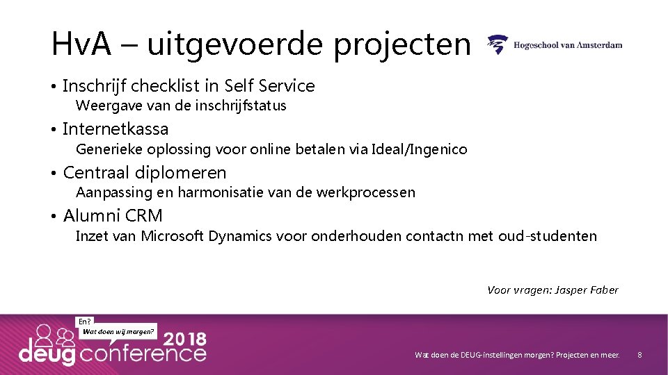 Hv. A – uitgevoerde projecten • Inschrijf checklist in Self Service Weergave van de