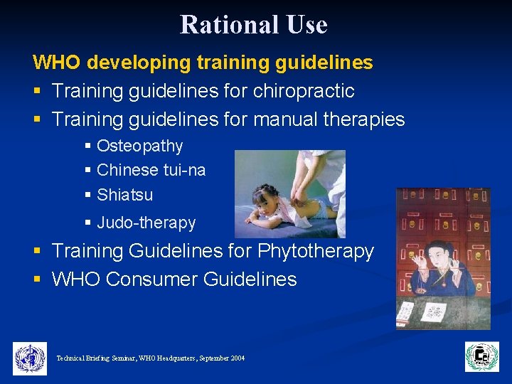 Rational Use WHO developing training guidelines § Training guidelines for chiropractic § Training guidelines