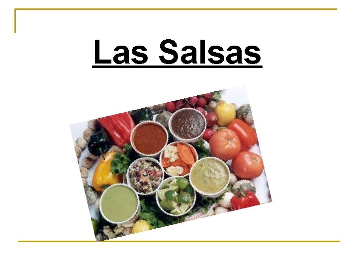 Las Salsas 