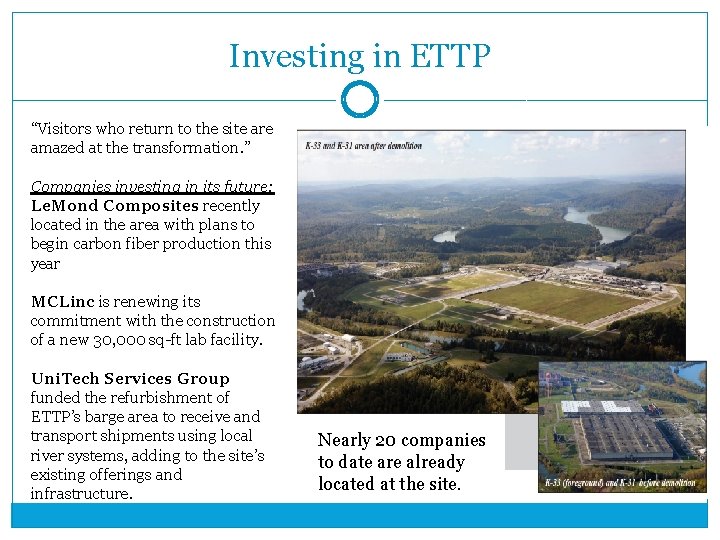 Investing in ETTP “Visitors who return to the site are amazed at the transformation.