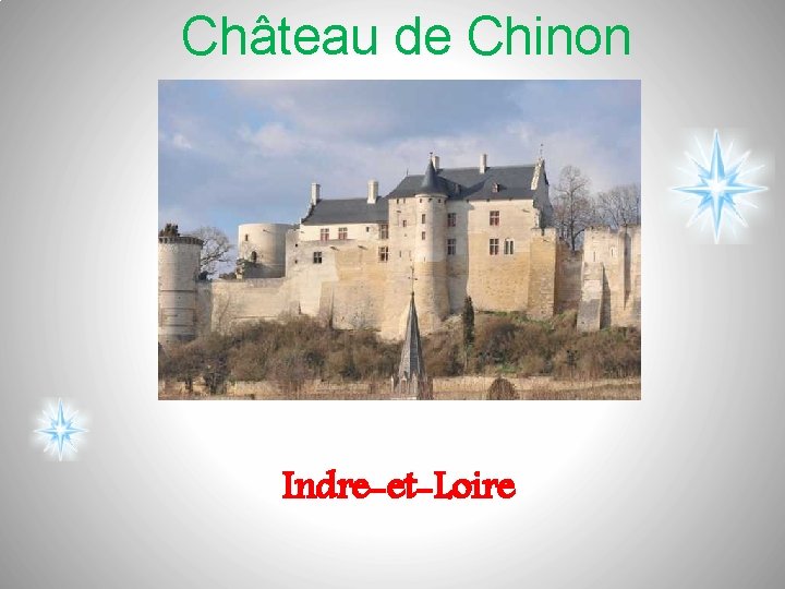 Château de Chinon Indre-et-Loire 