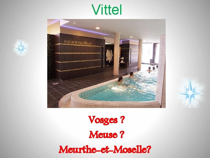 Vittel Vosges ? Meuse ? Meurthe-et-Moselle? 