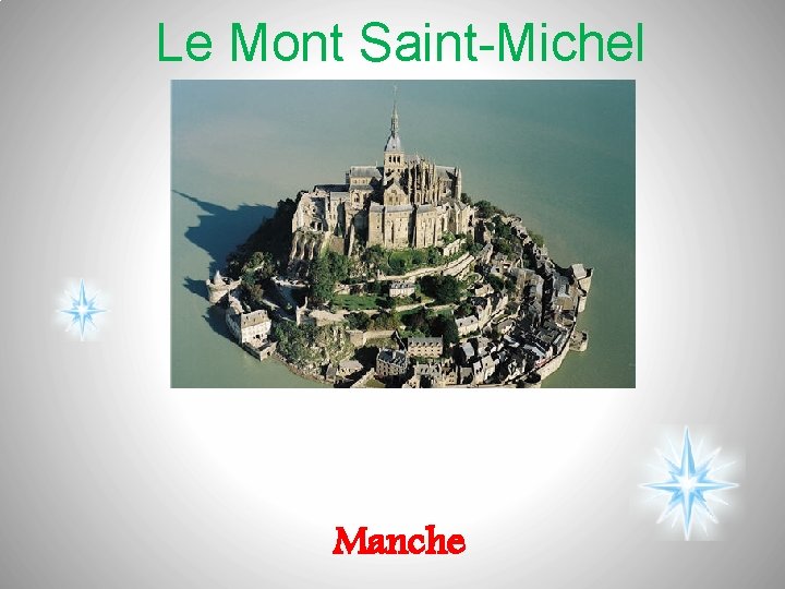 Le Mont Saint-Michel Manche 