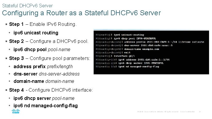 Stateful DHCPv 6 Server Configuring a Router as a Stateful DHCPv 6 Server §