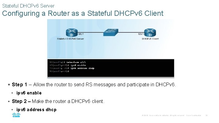 Stateful DHCPv 6 Server Configuring a Router as a Stateful DHCPv 6 Client §