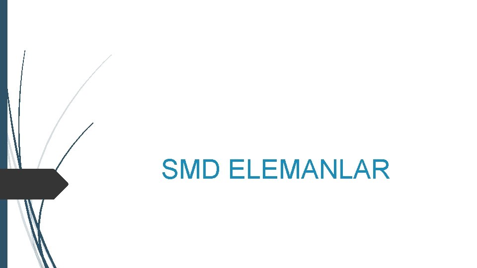 SMD ELEMANLAR 