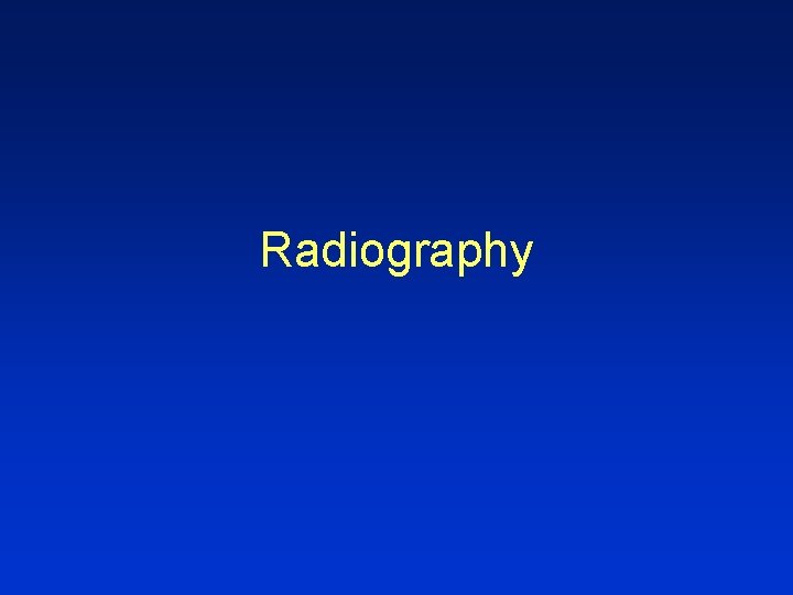 Radiography 