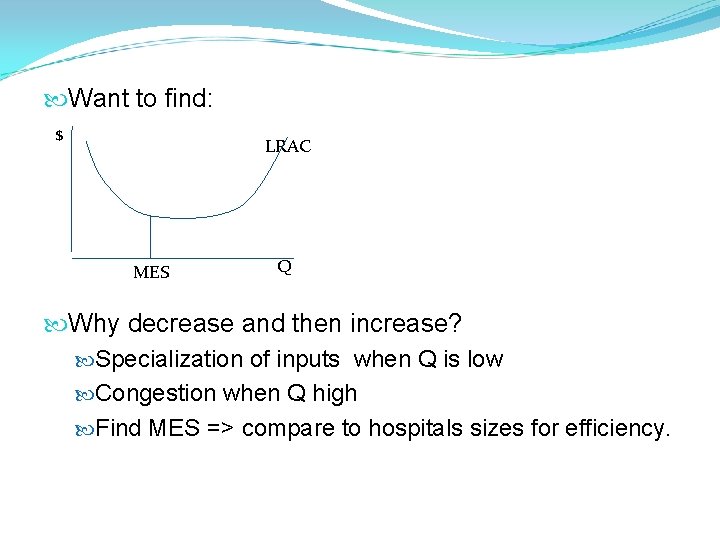 Want to find: $ LRAC MES Q Why decrease and then increase? Specialization Want to find: $ LRAC MES Q Why decrease and then increase? Specialization