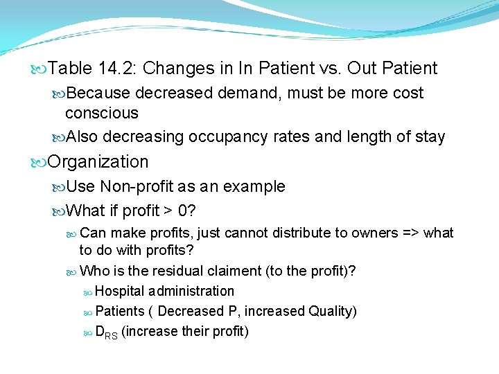 Table 14. 2: Changes in In Patient vs. Out Patient Because decreased demand, Table 14. 2: Changes in In Patient vs. Out Patient Because decreased demand,