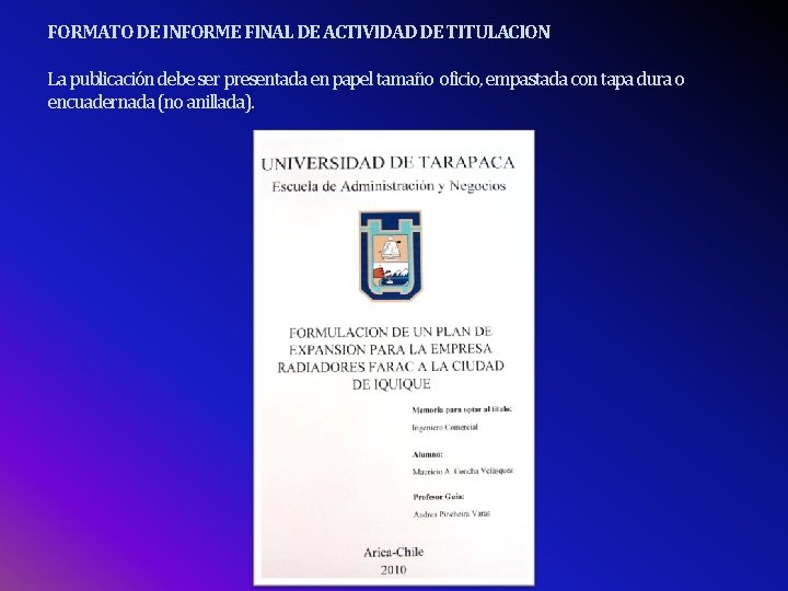 FORMATO DE INFORME FINAL DE ACTIVIDAD DE TITULACION La publicación debe ser presentada en