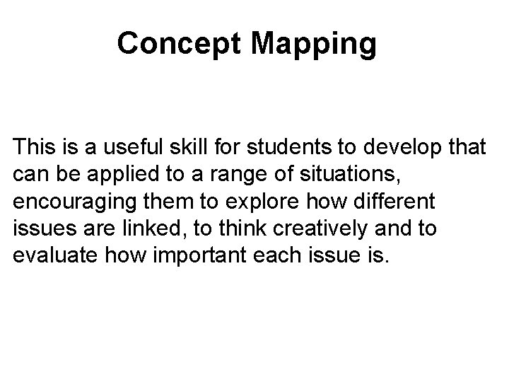 Starting a concept map Concept Mapping A named example Brief explanation This is a