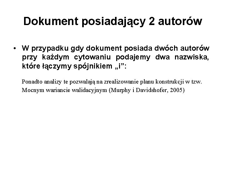 Dokument posiadający 2 autorów • W przypadku gdy dokument posiada dwóch autorów przy każdym