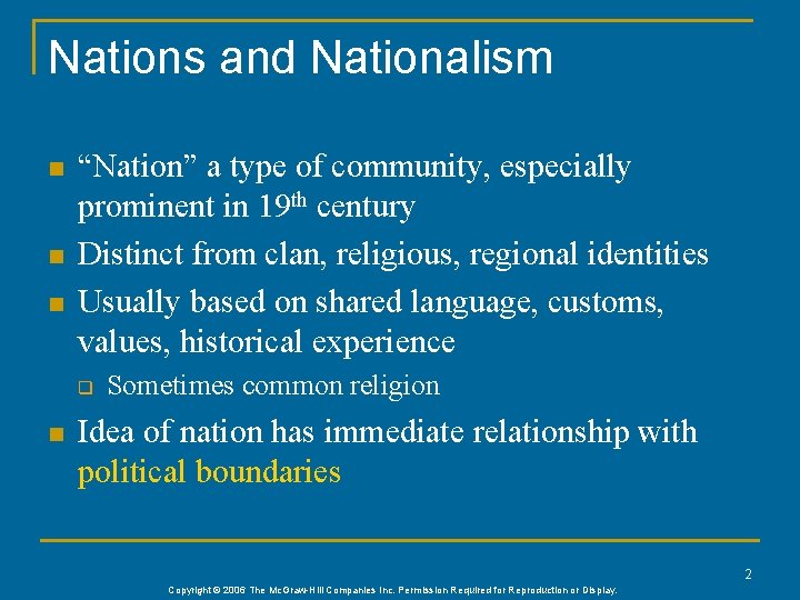 Nations and Nationalism n n n “Nation” a type of community, especially prominent in