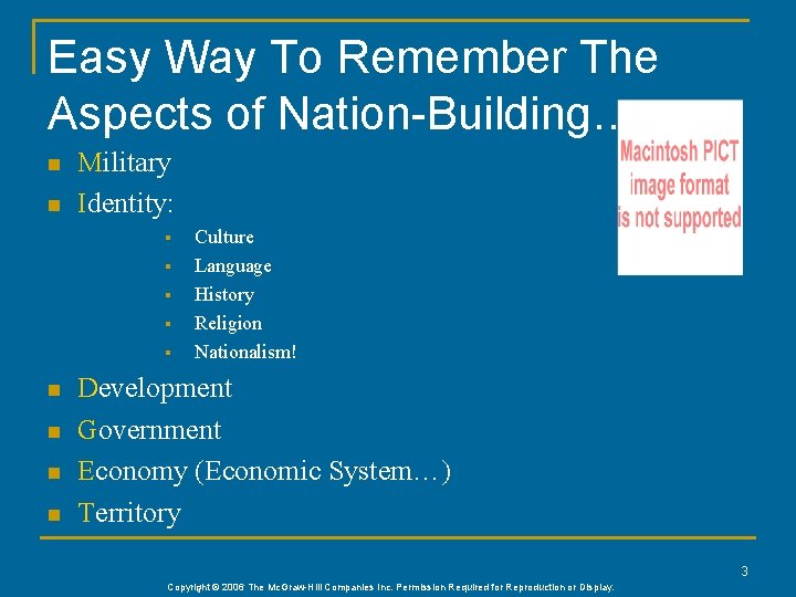 Easy Way To Remember The Aspects of Nation-Building… n n Military Identity: § §