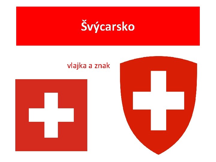 Švýcarsko vlajka a znak 