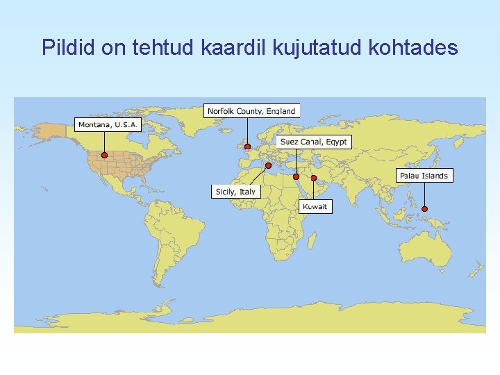 Pildid on tehtud kaardil kujutatud kohtades 