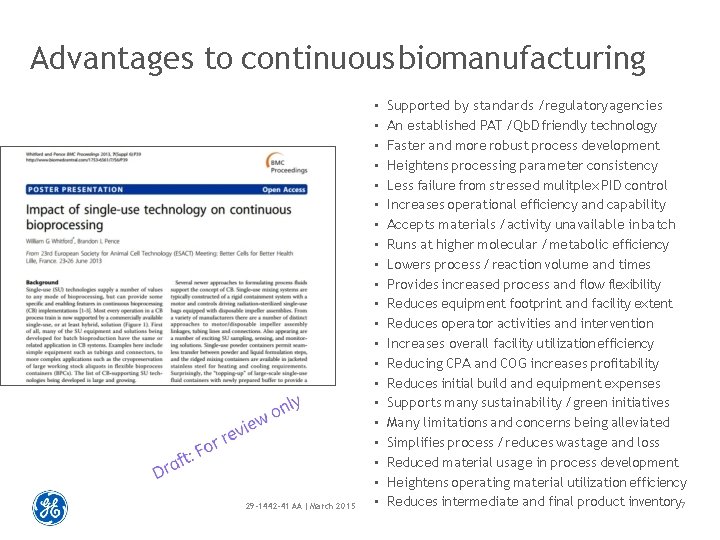 Advantages to continuous biomanufacturing 29 -1442 -41 AA | March 2015 • • •