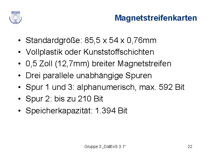 Magnetstreifenkarten • • Standardgröße: 85, 5 x 54 x 0, 76 mm Vollplastik oder