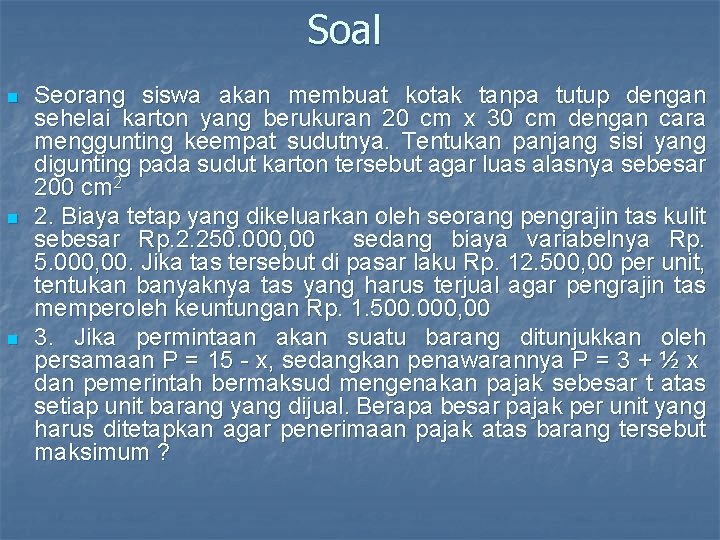 Soal n n n Seorang siswa akan membuat kotak tanpa tutup dengan sehelai karton