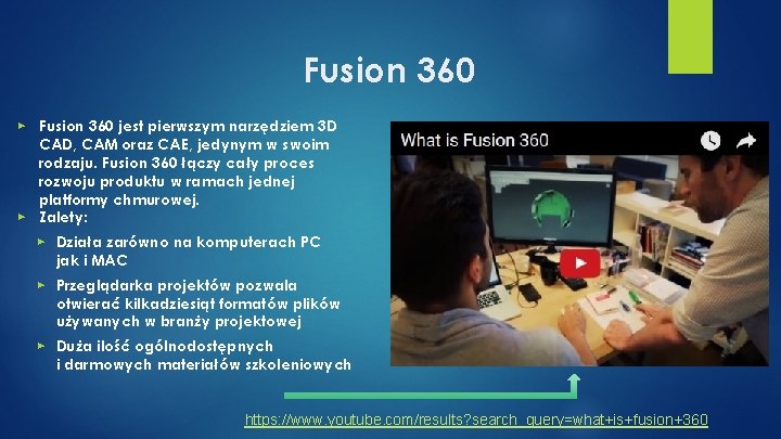 Fusion 360 ▶ Fusion 360 jest pierwszym narzędziem 3 D CAD, CAM oraz CAE,