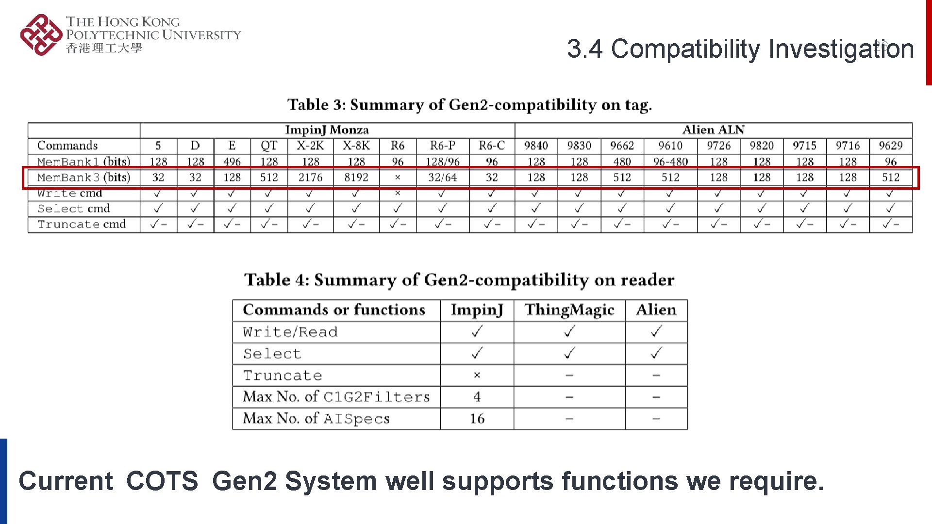 26 3. 4 Compatibility Investigation Current COTS Gen 2 System well supports functions we