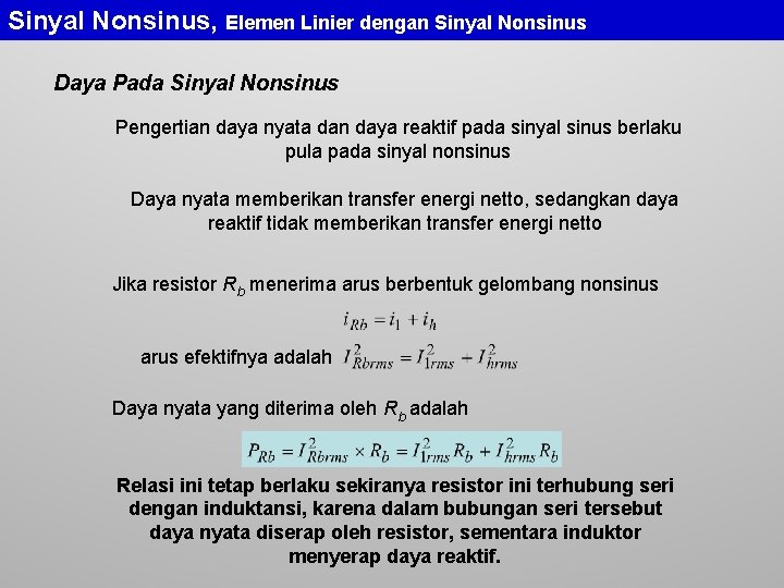 Sinyal Nonsinus, Elemen Linier dengan Sinyal Nonsinus Daya Pada Sinyal Nonsinus Pengertian daya nyata